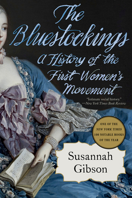 The Bluestockings: A History of the First Women... 1324106999 Book Cover