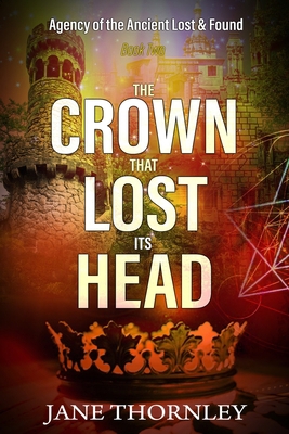 The Crown that Lost its Head: A Historical Myst... B08TFZ3DJY Book Cover