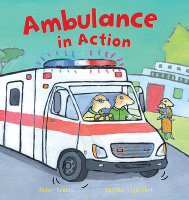 Ambulance in Action! (Busy Wheels) 1609924398 Book Cover