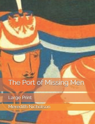 The Port of Missing Men: Large Print 1698434405 Book Cover