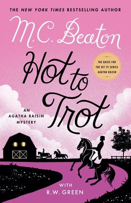 Hot to Trot: An Agatha Raisin Mystery 1250157757 Book Cover