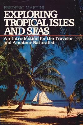 Exploring Tropical Isles and Seas: Readings for... 154641519X Book Cover