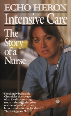 Intensive Care: The Story of a Nurse B008YF8UPA Book Cover