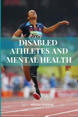 Disabled Athletes and Mental Health 8072170368 Book Cover