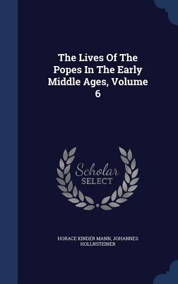 The Lives Of The Popes In The Early Middle Ages... 1340055023 Book Cover