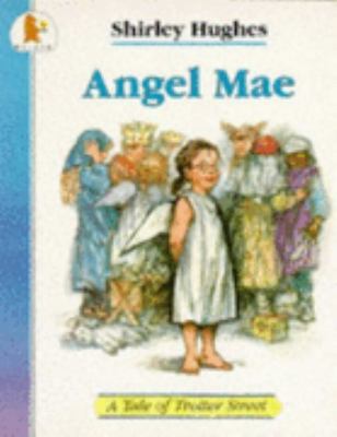 Angel Mae (Tales from Trotter Street) 0744520320 Book Cover