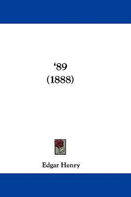 '89 (1888) 1437489850 Book Cover
