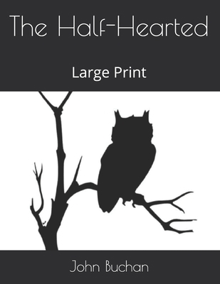 The Half-Hearted: Large Print 1706319002 Book Cover