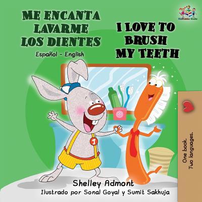 Me encanta lavarme los dientes I Love to Brush ... [Spanish] 1525912410 Book Cover