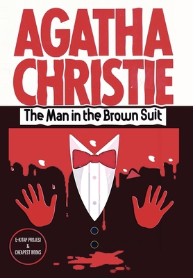 The Man in the Brown Suit 625712039X Book Cover