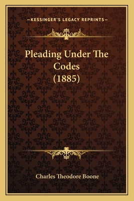 Pleading Under The Codes (1885) 1164953877 Book Cover