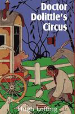 Doctor Dolittle's Circus 1612035396 Book Cover