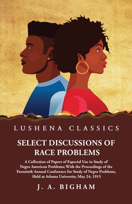 Select Discussions of Race Problems B0CL5KDWGX Book Cover