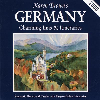 Karen Brown's Germany: Charming Inns & Itinerar... 0930328906 Book Cover