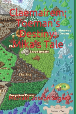Claemairem; Toeman's Destiny, Mika's Tale 1987784952 Book Cover