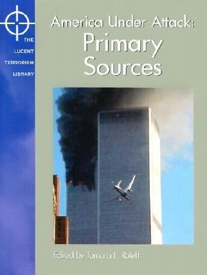 America under Attack : Primary Sources 1590182162 Book Cover