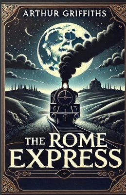 The Rome Express(Illustrated) 3740631848 Book Cover