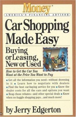 Car Shopping Made Easy: Buying or Leasing, New ... 0446672440 Book Cover