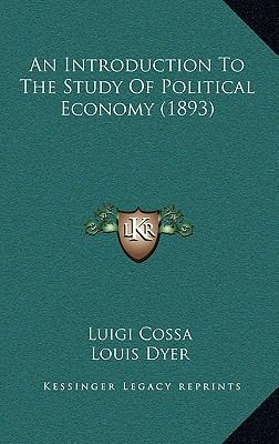 An Introduction to the Study of Political Econo... 1164814109 Book Cover