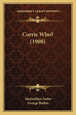 Corrie Who? (1908) 1164613537 Book Cover