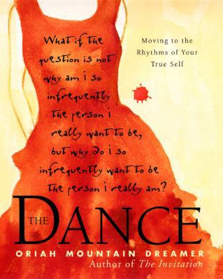 The Dance: Moving to the Rhythms of Your True Self B000078UH7 Book Cover