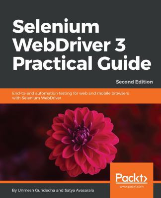 Selenium WebDriver 3 Practical Guide - Second E... 1788999762 Book Cover