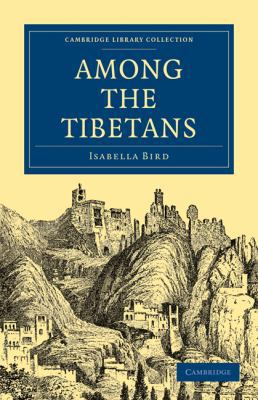 Among the Tibetans 1108014720 Book Cover