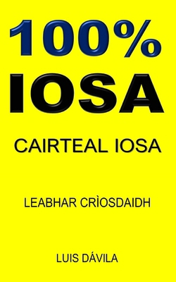 100% Iosa: Cairteal Iosa [Gaelic] B0BV4D3RLW Book Cover