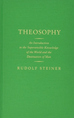 Theosophy: An Introduction to the Supersensible... 1855842548 Book Cover