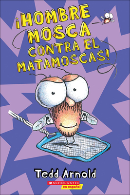 Hombre Mosca Contra El Matamoscas! (Fly Guy vs.... [Spanish] 0606401741 Book Cover