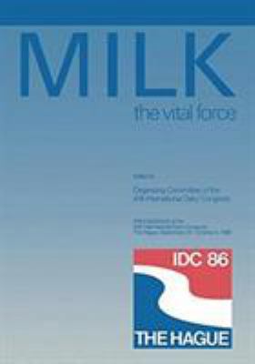 Milk: The Vital Force 902772332X Book Cover