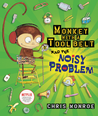 Monkey with a Tool Belt and the Noisy Problem B007CYC0O6 Book Cover