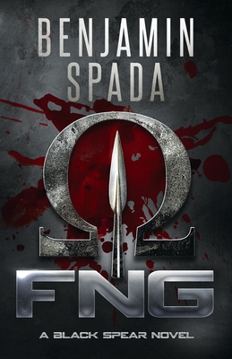 Fng: A Black Spear Novel B0B7QJWT6X Book Cover