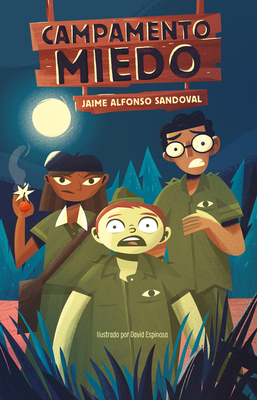 Campamento Miedo [Spanish] 6073180888 Book Cover