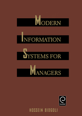 Modern Information Systems for Managers 0120959704 Book Cover