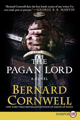 The Pagan Lord [Large Print] 0062298666 Book Cover