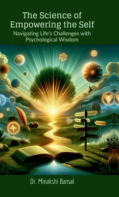 The Science of Empowering the Self: Navigating ...            Book Cover