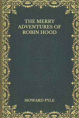 The Merry Adventures of Robin Hood B08N1M86XD Book Cover