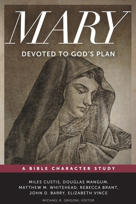 Mary: Devoted to God's Plan 1577995791 Book Cover