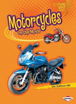 Motorcycles on the Move 0761371125 Book Cover