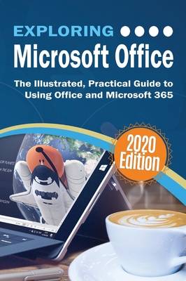 Exploring Microsoft Office: The Illustrated, Pr... 1913151417 Book Cover