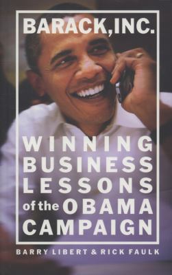 Barack, Inc.: Winning Business Lessons of the O... 0137022077 Book Cover