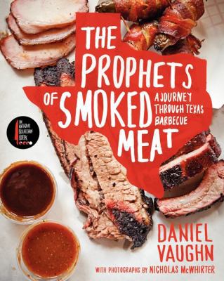 The Prophets of Smoked Meat: A Journey Through ... 0062202928 Book Cover