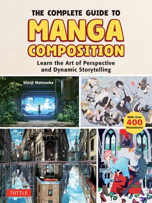 The Complete Guide to Manga Composition: Learn ... 4805318015 Book Cover