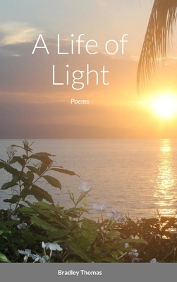 A Life of Light 1458381676 Book Cover