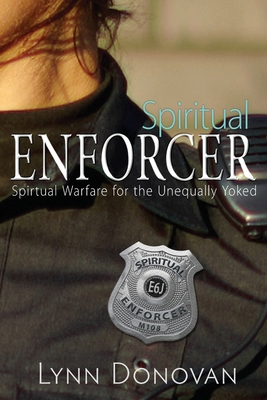 Spiritual Enforcer: Spiritual Warfare for the U... [Large Print] B0CSVP5R2M Book Cover