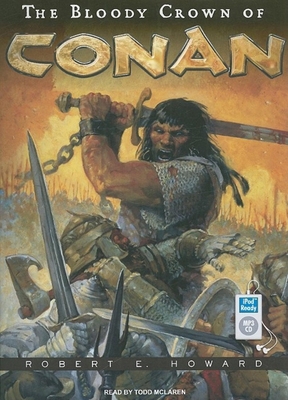 The Bloody Crown of Conan 1400162246 Book Cover