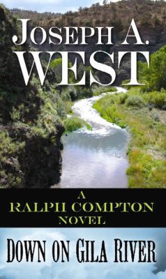 Down on Gila River (Ralph Compton) [Large Print] 1611737656 Book Cover