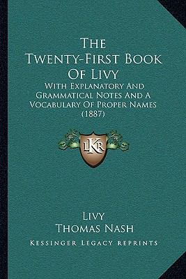 The Twenty-First Book Of Livy: With Explanatory... 1165767430 Book Cover