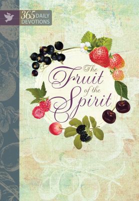 Fruit of the Spirit: 365 Daily Devotions 1424553938 Book Cover